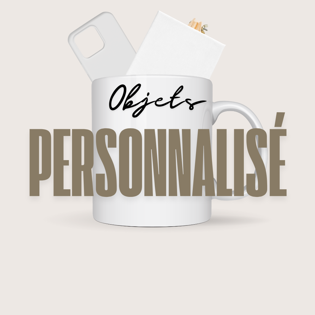 Objets personnalisés